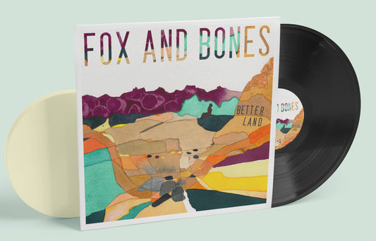 Fox and Bones - Better Land - Vinyl